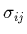 $\sigma_{ij}$