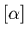 $[\alpha]$