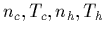 $n_c, T_c, n_h, T_h$