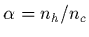 $\alpha = n_h/n_c$